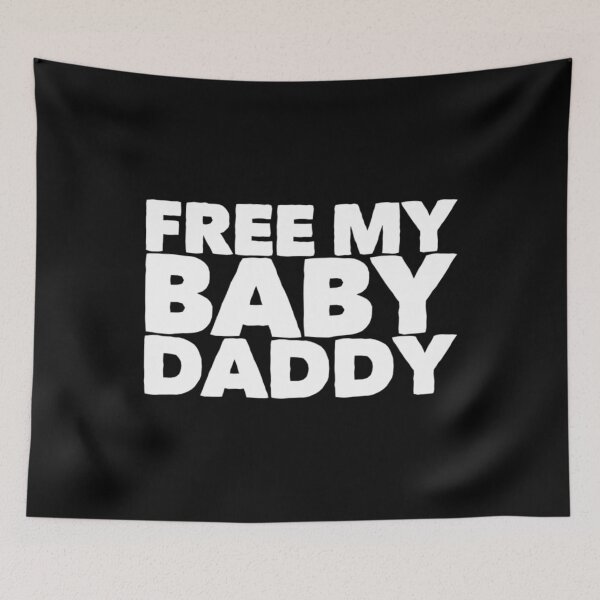 Item preview, Free My Baby Daddy  designed and sold by DIRTYDUNNZ.
