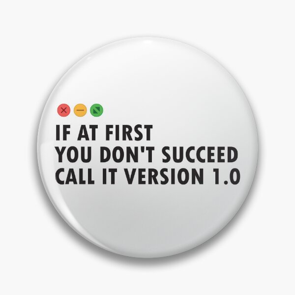 Item preview, Funny Software Development: If at First you Don't Succeed call it Version 1.0 designed and sold by softwaretesting.