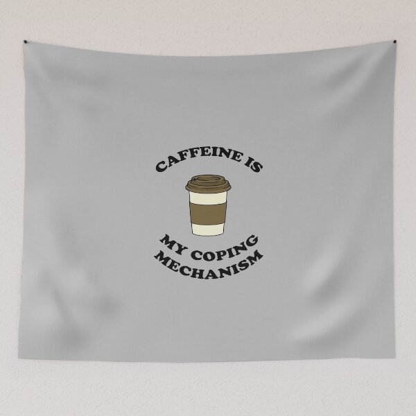 Item preview, Caffeine is my Coping Mechanism - Coffee designed and sold by ChelseaE123.