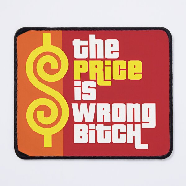 Item preview, The Price Is Wrong Bitch Game Show Logo Parody designed and sold by ArelySchaefer.