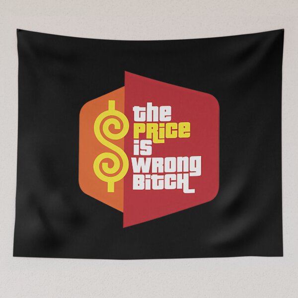 Item preview, The Price Is Wrong Bitch Game Show Logo Parody designed and sold by ArelySchaefer.