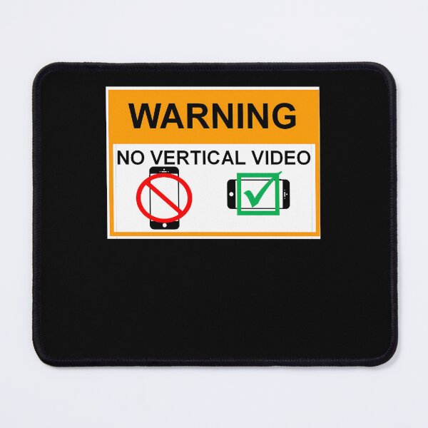 Item preview, No Vertical Cell Phone Video  designed and sold by Tamariotaina.