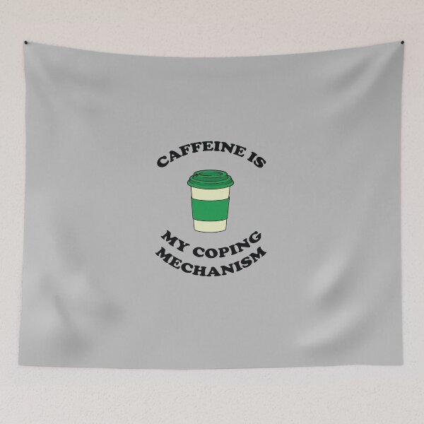 Item preview, Caffeine is my Coping Mechanism 2 - Coffee designed and sold by ChelseaE123.