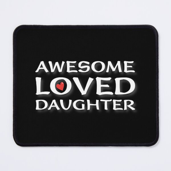 Item preview, (WF) Awesome loved daughter designed and sold by greatvibes4u.