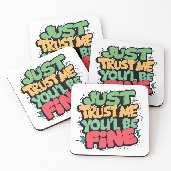 Item preview, Just Trust Me You'll Be Fine designed and sold by 90's Misaki.