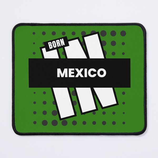 Item preview, Born in Mexico designed and sold by Yerral.