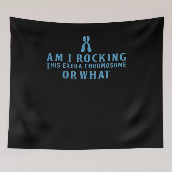 Item preview, Am I Rocking this Extra Chromosome or What designed and sold by TeeTimeGuys.