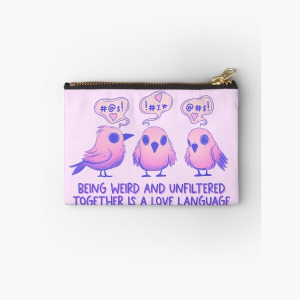 Item preview, Cute Birds - Being Weird and Unfiltered Love Language designed and sold by Jess.a.creates.