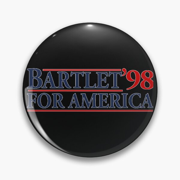 Item preview, Bartlet For America Slogan   designed and sold by AldeSkiles.