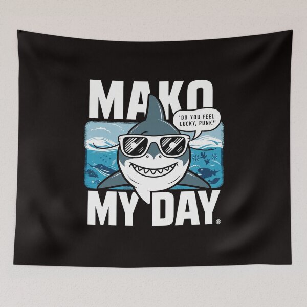Item preview, Mako My Day designed and sold by HOMEDESIGNPRINT.