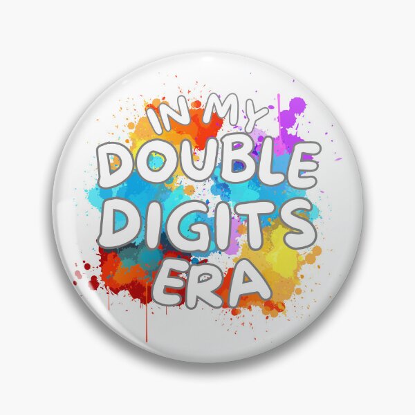 Item preview, In My Double Digits Era  designed and sold by LekaDesignShop.