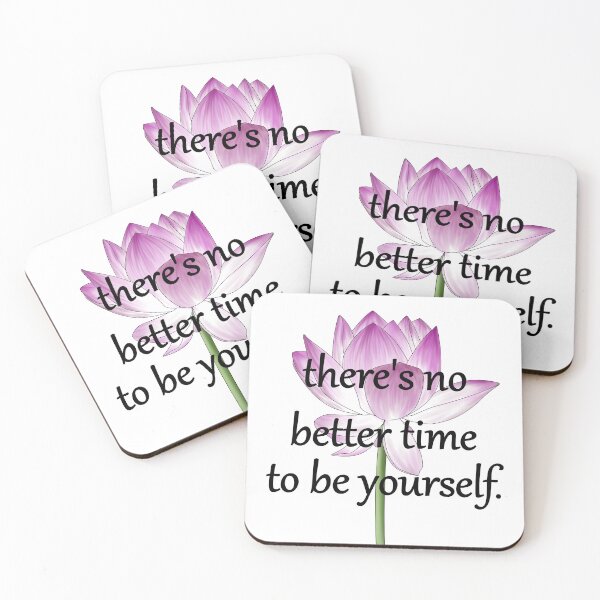 Item preview, There's no better time to be yourself. Lotus flower. designed and sold by Hot-Mess-Zone.