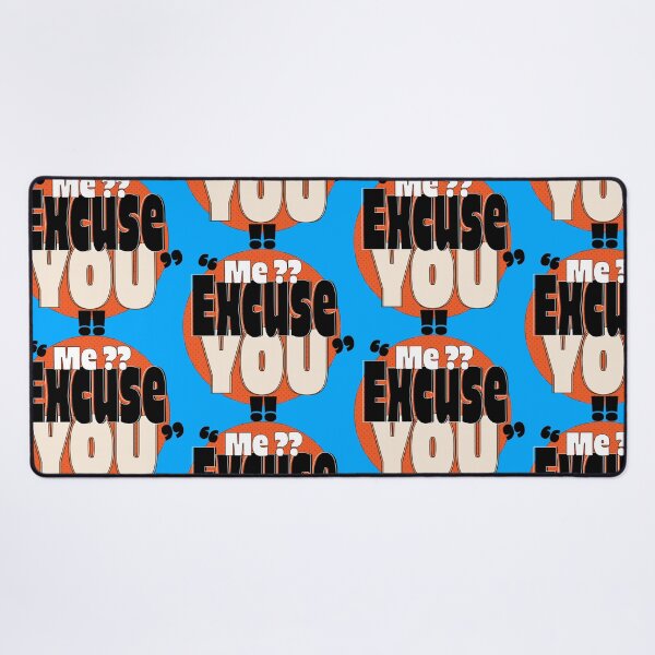 Item preview, Excuse Me?? Excuse You!! designed and sold by Pronoian-Space.