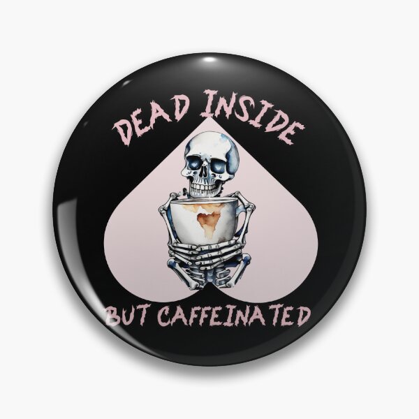 Item preview, Dead Inside But Caffeinated Funny Gifts for Coffee Lovers and Funny gifts for Skeleton Lovers Funny gifts for Halloween Skull Spooky Time Szn designed and sold by MatthewViews.