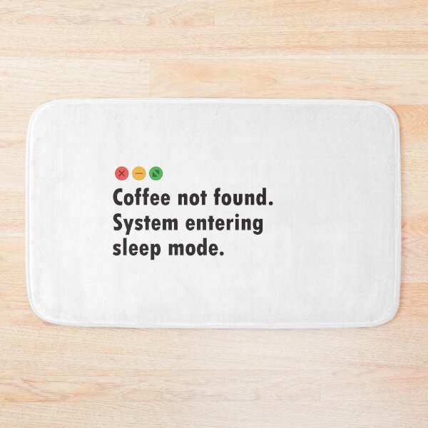 Item preview, Silly error message. Coffee not found. System entering sleep mode. designed and sold by softwaretesting.