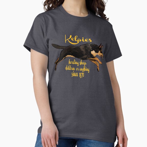 Item preview, Kelpies, herding everything since 1870 designed and sold by Kestrelle.