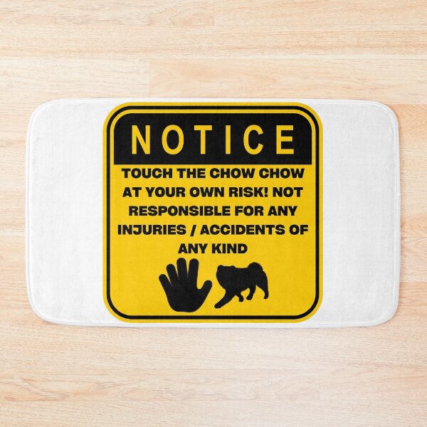 Item preview, NOTICE - Touch at your own risk (Chow Chow) designed and sold by ArtsyCity.