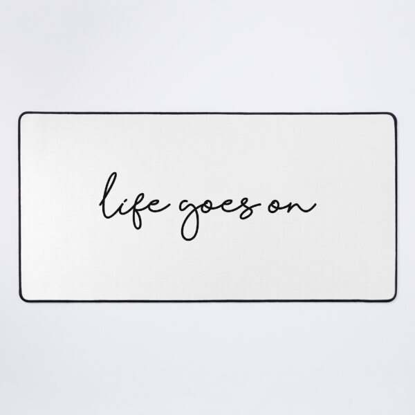 Item preview, Life Goes On designed and sold by funkyst.