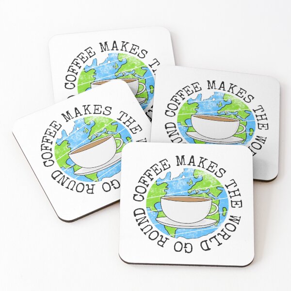 Item preview, Coffee Makes The World Go Round, Earth Day designed and sold by doodlerob.