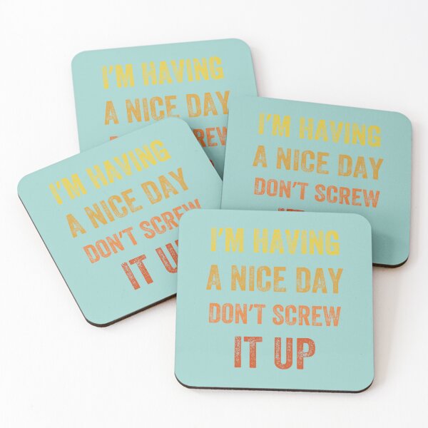 Item preview, I'm Having A Nice Day Don't Screw It Up, Vintage style designed and sold by artprintschabab.