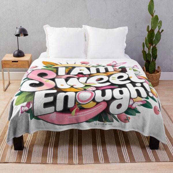 Item preview, I am Sweet Enough! designed and sold by SweetEnough.