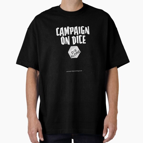 Item preview, Campaign on Dice: Die Alone logo designed and sold by W4BPodcasts.