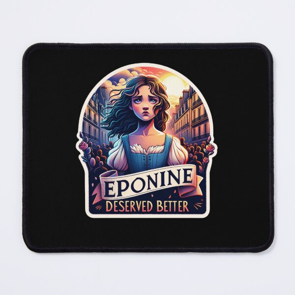 Item preview, Les Miserables Eponine Deserved Better designed and sold by ArtfulDodger9.