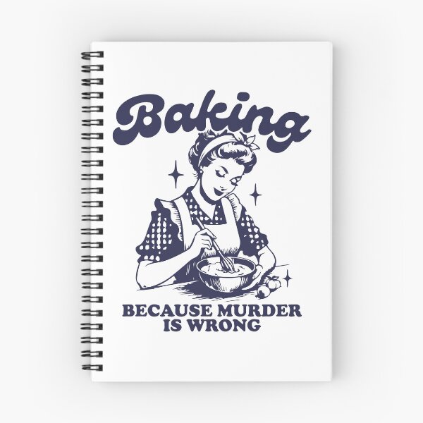 Item preview, Baking Because Murder Is Wrong designed and sold by hermine-martin.