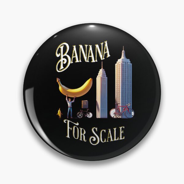 Item preview, Banana For Scale designed and sold by JansenGS.