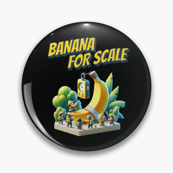 Item preview, Banana For Scale designed and sold by JansenGS.
