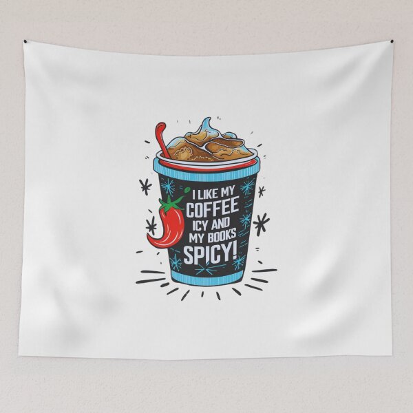 Item preview, I Like My Coffee Icy And My Books Spicy designed and sold by ZIZZO 22.