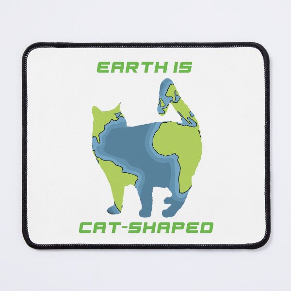 Item preview, Earth Is Cat-Shaped designed and sold by Leonardo Davinci.