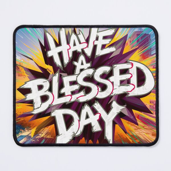 Item preview, Have a blessed day - Positive Blessing Quote designed and sold by Zyphrost ★★★★★ (✔).