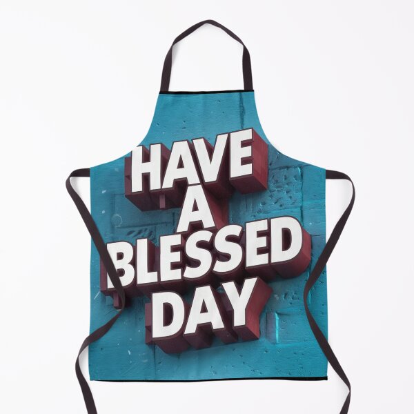Item preview, Have a blessed day - Positive Blessing Quote designed and sold by Zyphrost ★★★★★ (✔).