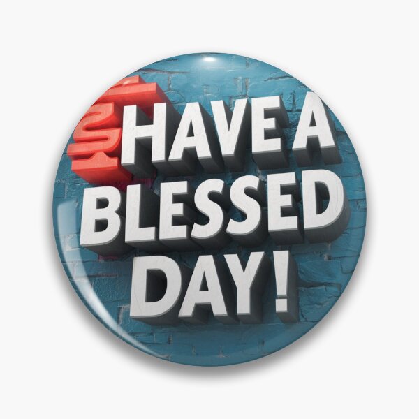 Item preview, Have a blessed day - Positive Blessing Quote designed and sold by Zyphrost ★★★★★ (✔).