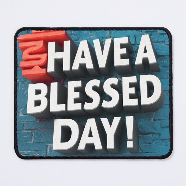 Item preview, Have a blessed day - Positive Blessing Quote designed and sold by Zyphrost ★★★★★ (✔).