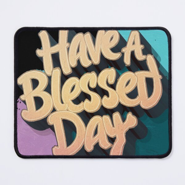 Item preview, Have a blessed day - Positive Blessing Quote designed and sold by Zyphrost ★★★★★ (✔).