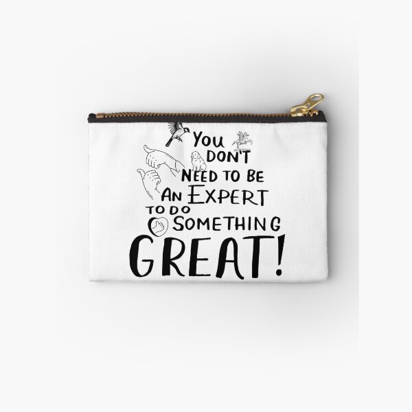 Item preview, You do not need to be an expert to do something great! | start of something wonderful designed and sold by Fanatic Nerd.