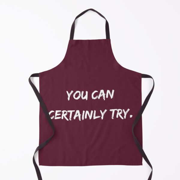 Item preview, You Can Certainly Try designed and sold by NextWave8.