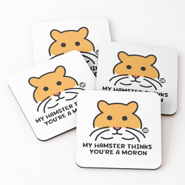 Item preview, MY HAMSTER THINKS YOUR MORON designed and sold by TODD GOLDMAN.