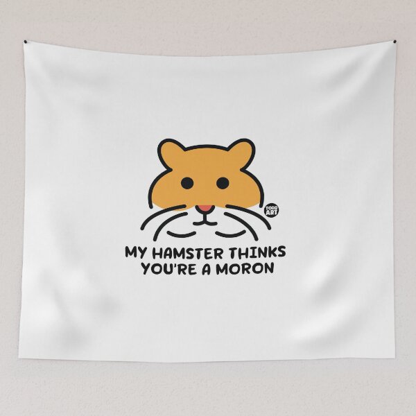 Item preview, MY HAMSTER THINKS YOUR MORON designed and sold by TODD GOLDMAN.
