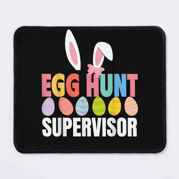 Item preview, Egg Hunt Supervisor designed and sold by ARTX4ART.