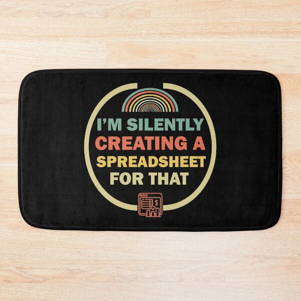 Item preview, I'm Silently Creating A Spreadsheet For That, Funny Accountant designed and sold by Rami Khalifah.
