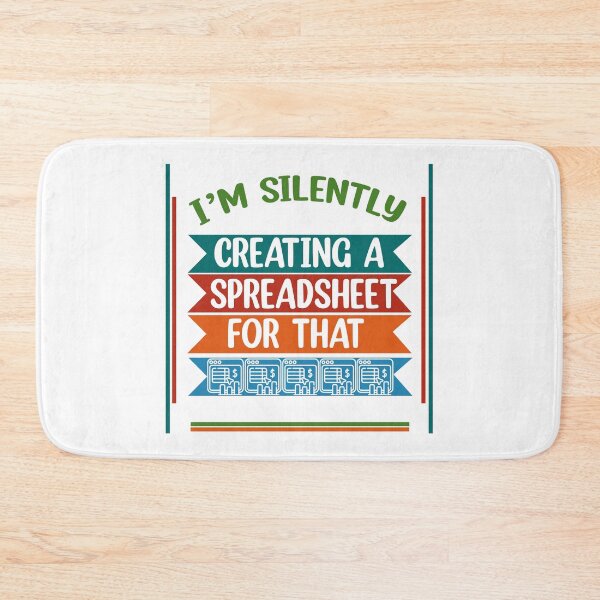Item preview, I'm Silently Creating A Spreadsheet For That, Funny Accountant designed and sold by Rami Khalifah.