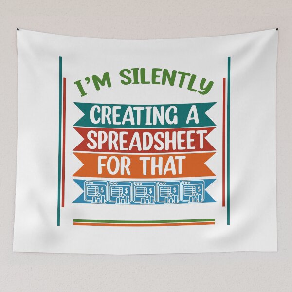 Item preview, I'm Silently Creating A Spreadsheet For That, Funny Accountant designed and sold by Rami Khalifah.