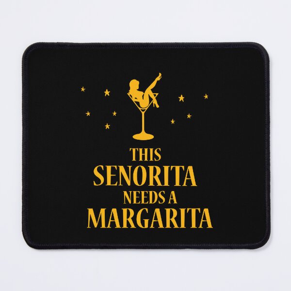 Item preview, This Senorita needs a Margarita designed and sold by 87-Aesthetics.