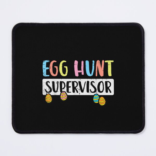 Item preview, Egg Hunt Supervisor designed and sold by ARTX4ART.