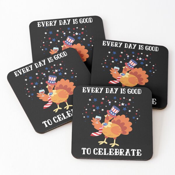 Item preview, Every day is good to celebrate designed and sold by DMHG.