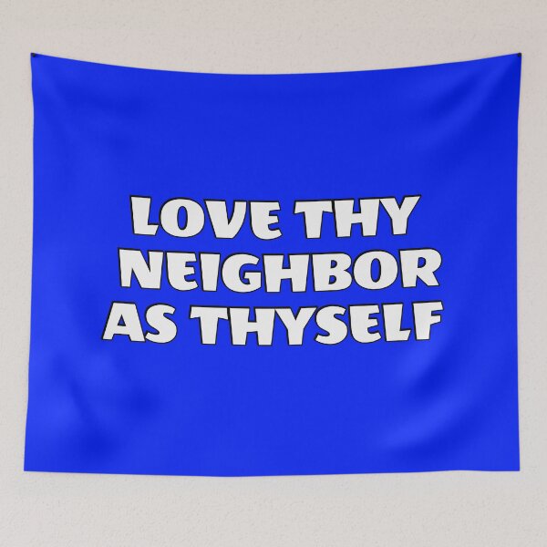 Item preview, Love thy neighbor as thyself designed and sold by Inspirationmotivation.