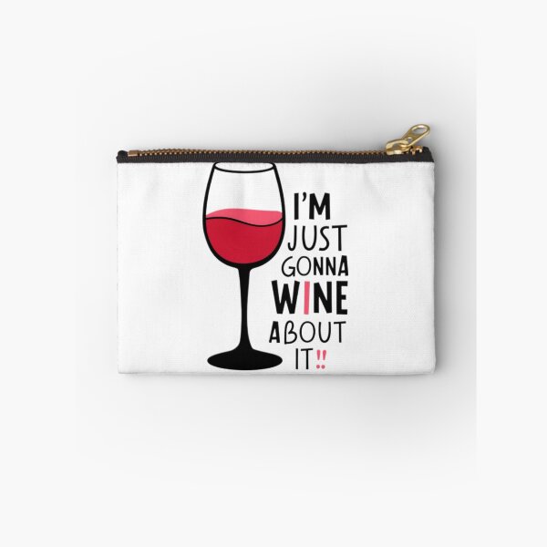 Item preview, I'm Just Gonna Wine About It designed and sold by PlanetMarker.